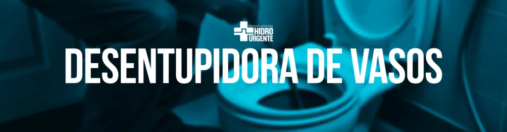 Desentupidora Hidro 24h Desentupidora de vaso sanitário em São Paulo com atendimento emergencial – Hidro Urgente