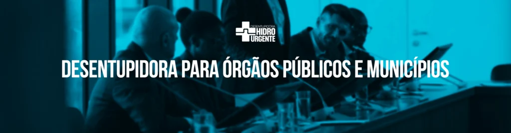 Desentupidora Hidro 24h Desentupidora para órgãos públicos
